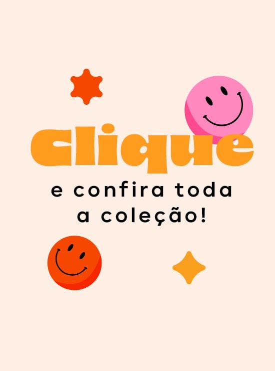 Clique e confira toda a colecção!